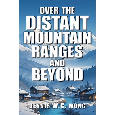 预订 Over the Distant Mountain Ranges and Beyond 9798218945794