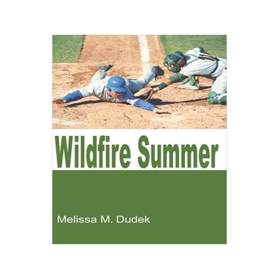 [预订]Wildfire Summer: A Season with the Wyoming Wildfire 9780595196722