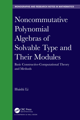 【预订】Noncommutative Polynomial Algebras of Solvable Type and Their Modules 9781032079882