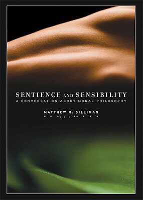 预订 Sentience and Sensibility: A Conversation about Moral Philosophy