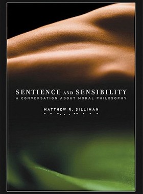 预订 Sentience and Sensibility: A Conversation about Moral Philosophy