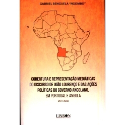 预订 Cobertura e representação mediáticas do discurso de João Lourenço e das ações políticas do governo angolano
