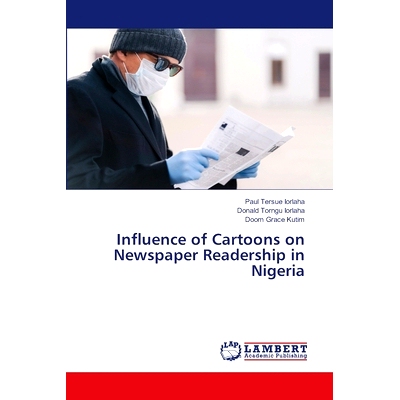 预订 Influence of Cartoons on Newspaper Readership in Nigeria: 9783659893445