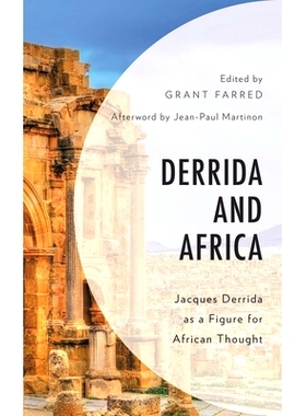 预订 Derrida and Africa: Jacques Derrida as a Figure for African Thought 德里达与非洲：作为非洲思想人物的雅克·德里达: 9