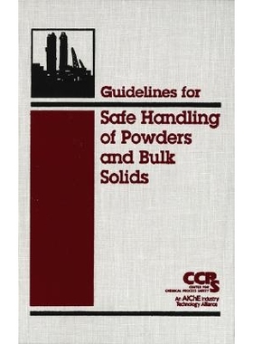 预订 Guidelines for Safe Handling of Powders and Bulk Solids 粉末与散装固体安全处理指南: 9780816909513