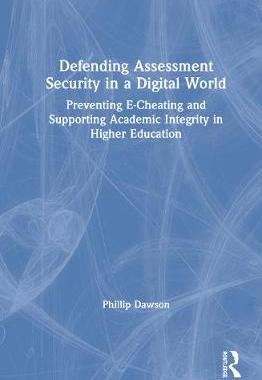 【预订】Defending Assessment Security in a Digital World