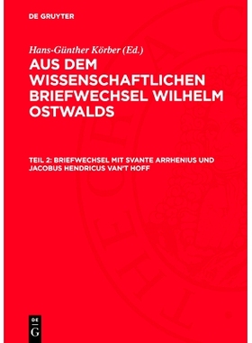 预订 Briefwechsel mit Svante Arrhenius und Jacobus Hendricus van’t Hoff: 9783112762844