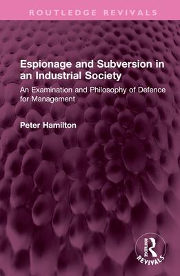 [预订]Espionage and Subversion in an Industrial Society 9781032459004