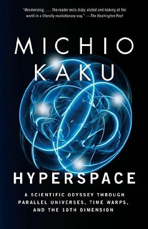 时间卷曲和第十维度的科学之旅 hyperspace 加来道雄 (michio kaku)