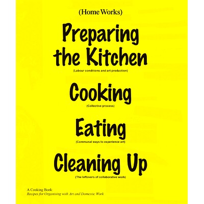 预订 Home Works: A Cooking Book: Recipes for Organising with Art and Domestic Work: 9789493148376
