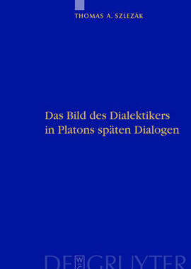 预订 Das Bild des Dialektikers in Platons späten Dialogen