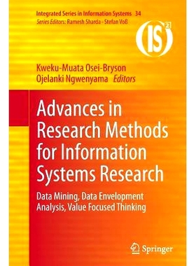 预订 Advances in Research Methods for Information Systems Research: Data Mining, Data Envelopment Analysis, Value Focuse