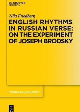 [预订]English Rhythms in Russian Verse: On the Experiment of Joseph Brodsky 9783110238082