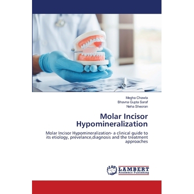 预订 Molar Incisor Hypomineralization: 9786203462852