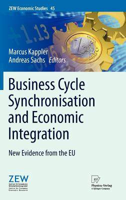 【预订】Business Cycle Synchronisation and Economic Integration