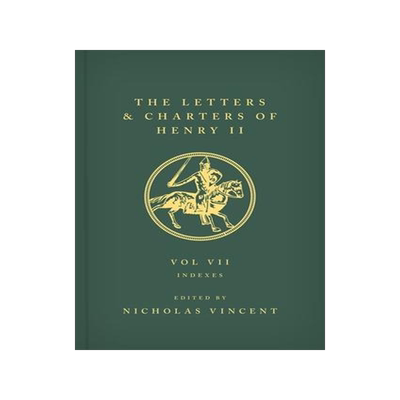 [预订]The Letters and Charters of Henry II, King of England 1154-1189 9780198821458