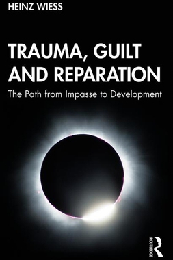 【预订】Trauma, Guilt and Reparation