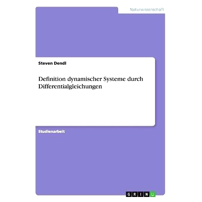 预订 Definition dynamischer Systeme durch Differentialgleichungen: 9783656691044