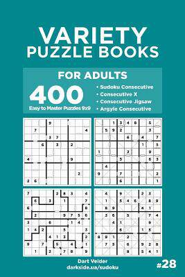 [预订]Variety Puzzle Books for Adults - 400 Easy to Master Puzzles 9x9: Sudoku Consecutive, Consecutive X, 9781729849965