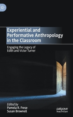 【预订】Experiential and Performative Anthropology in the Classroom