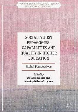 【预订】Socially Just Pedagogies, Capabilities and Quality in Higher Education