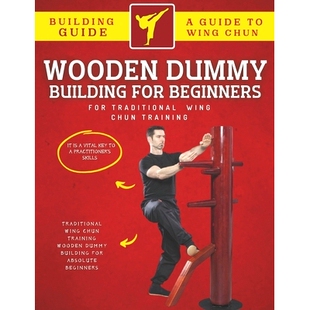 预订 Wooden Dummy Building For Traditional Wing Chun Training For Absolute Beginners: 9798847690508