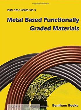 [预订]Metal Based Functionally Graded Materials 9781608053193