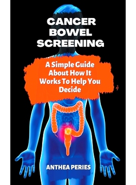 预订 Cancer: Bowel Screening A Simple Guide About How It Works To Help You Decide