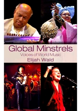 预订 Global Minstrels: Voices of World Music 全球说唱家: 9780415979290