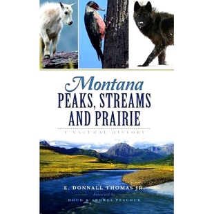 Streams and History Montana 9781540202086 Natural Peaks 预订 Prairie