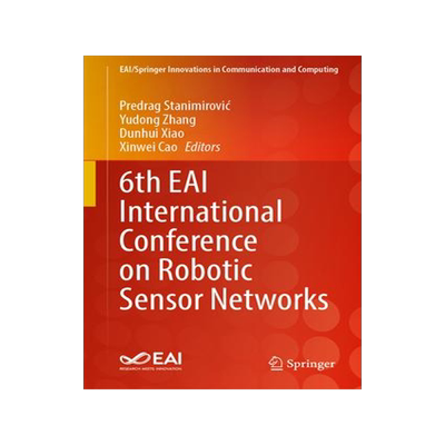[预订]6th EAI International Conference on Robotic Sensor Networks 9783031338250