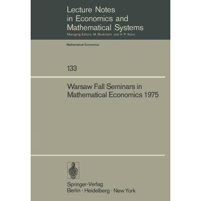 预订 Warsaw Fall Seminars in Mathematical Economics 1975: 9783540078715