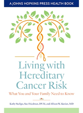 预订 Living with Hereditary Cancer Risk: What You and Your Family Need to Know 面临遗传性癌症风险：你和你的家人需要知道