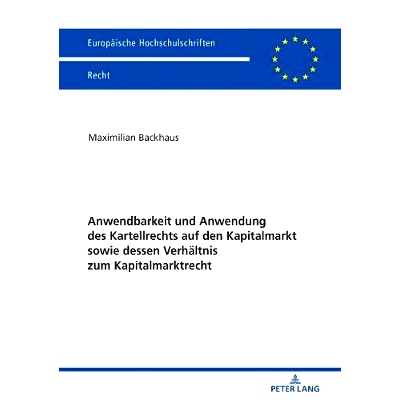 预订 Anwendbarkeit und Anwendung des Kartellrechts auf den Kapitalmarkt sowie dessen Verhältnis zum Kapitalmarktrecht: