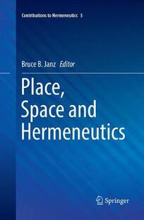 【预订】Place, Space and Hermeneutics