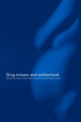 【预订】Drug Misuse and Motherhood