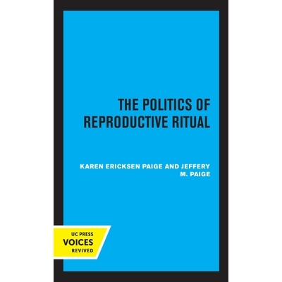 预订 The Politics of Reproductive Ritual: 9780520306745