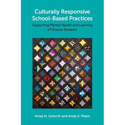 预订 Culturally Responsive School-Based Practices Supporting Mental Health and Learning of Diverse Students 文化敏感的学图片