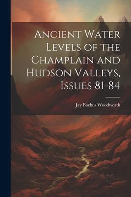 [预订]Ancient Water Levels of the Champlain and Hudson Valleys, Issues 81-84 9781021639196