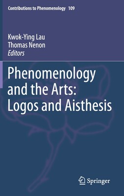 【预订】Phenomenology and the Arts: Logos and Aisthesis