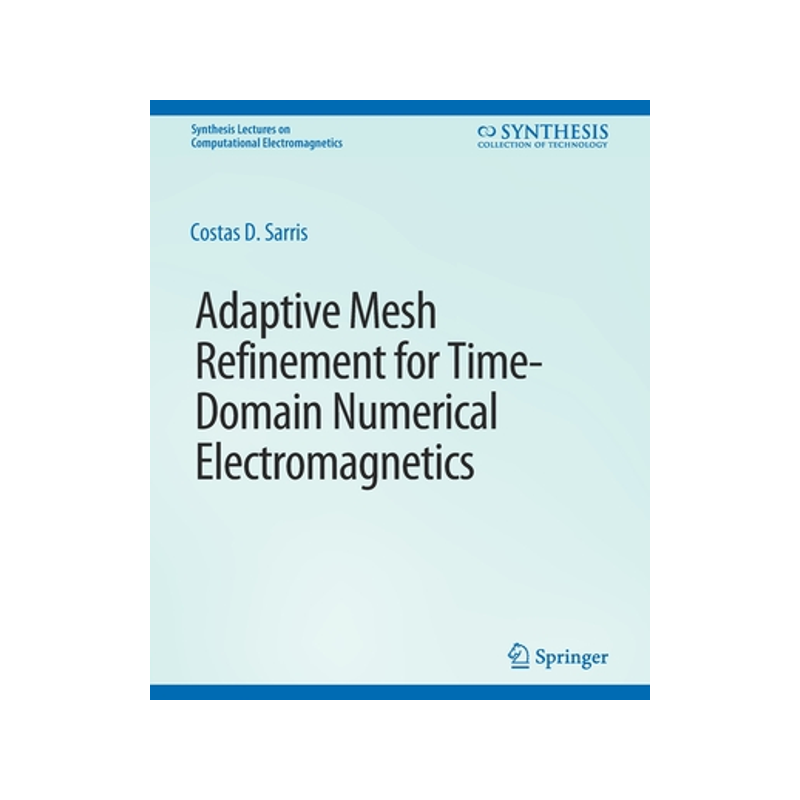 预订 Adaptive Mesh Refinement in Time-Domain Numerical Electromagnetics
