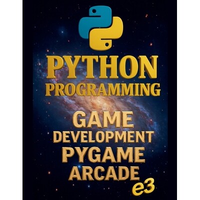 预订 Python Programming: Game Development, Pygame, Arcade: 9798232918095