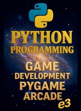 预订 Python Programming: Game Development, Pygame, Arcade: 9798232918095