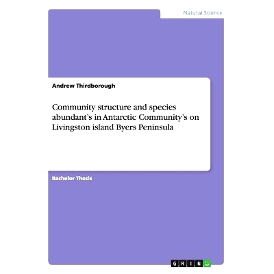 预订 Community structure and species abundant’s in Antarctic Community’s on Livingston island Byers Peninsula: 9783656