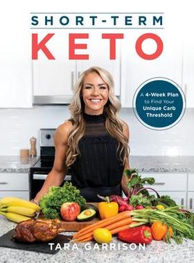 预订 Short-Term Keto: A 4-Week Plan to Find Your Unique Carb Threshold短期生酮饮食：4 周计划助你找到自己独特的碳水化合物