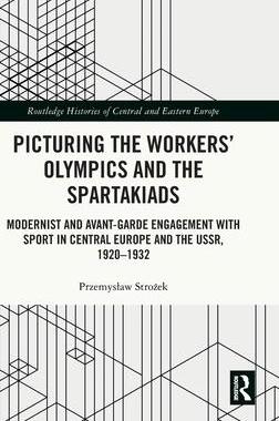 [预订]Picturing the Workers’ Olympics and the Spartakiads 9781032010595