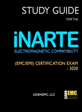 预订 Study Guide for the iNARTE Electromagnetic Compatibility (EMC/EMI) Certification Exam - 2020: 9798619391374