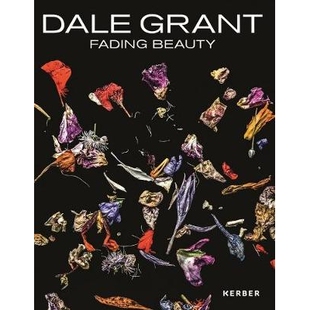 预订 Dale Grant: Fading Beauty 戴尔 格兰特：褪色的美: 9783735605429