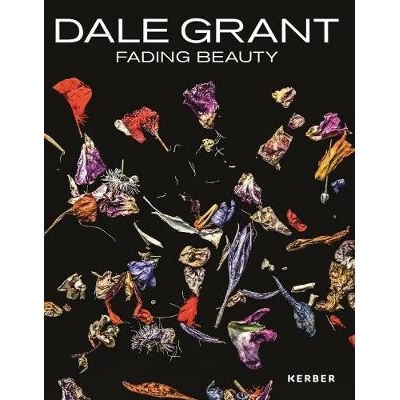 预订 Dale Grant: Fading Beauty 戴尔 格兰特：褪色的美: 9783735605429