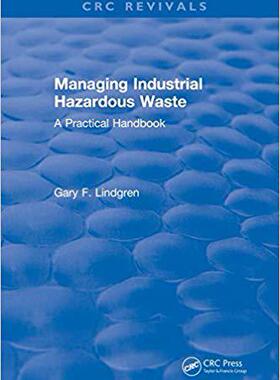 【预售】Managing Industrial Hazardous Waste- A Practical Handbook